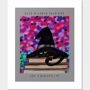 Keep It Under Your Hat, Like A Witches Cat Posters and Art